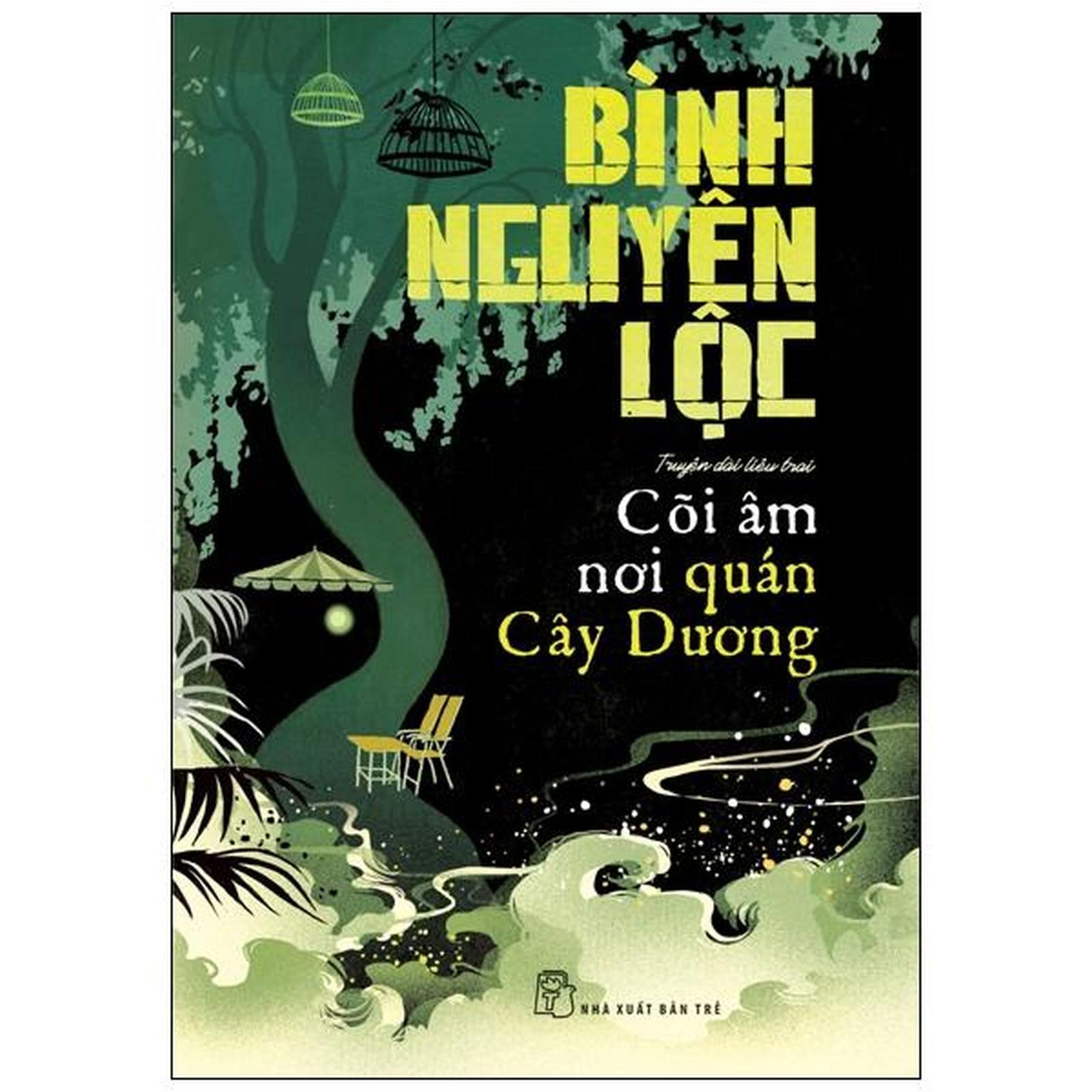 Bình Nguyên Lộc. Cõi Âm Nơi Quán Cây Dương - Bản Quyền