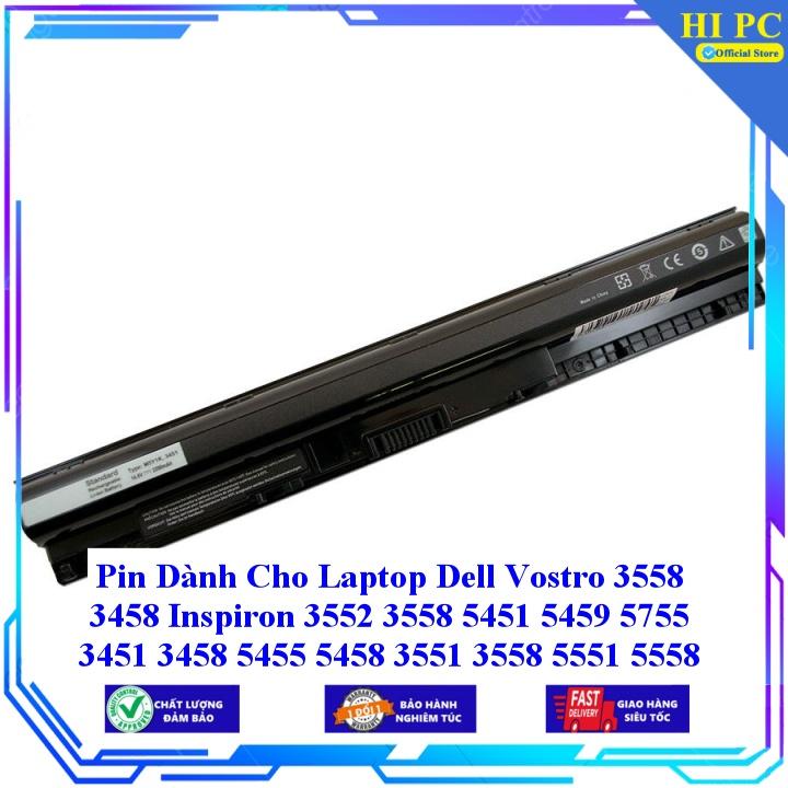 Pin Dành Cho Laptop Dell Vostro 3558 3458 Inspiron 3552 3558 5451 5459 5755 3451 3458 5455 5458 3551 3558 5551 5558 5559 - Hàng Nhập Khẩu