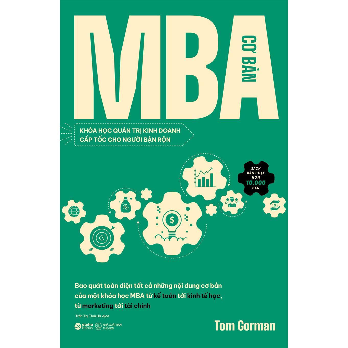 MBA Cơ Bản - Khóa Học Quản Trị Kinh Doanh Cấp Tốc Cho Người Bận Rộn - Bản Quyền
