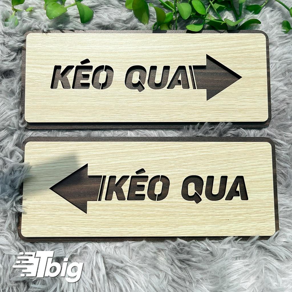 Bảng chỉ dẫn kéo cửa qua trái phải bằng gỗ dán cửa TP09