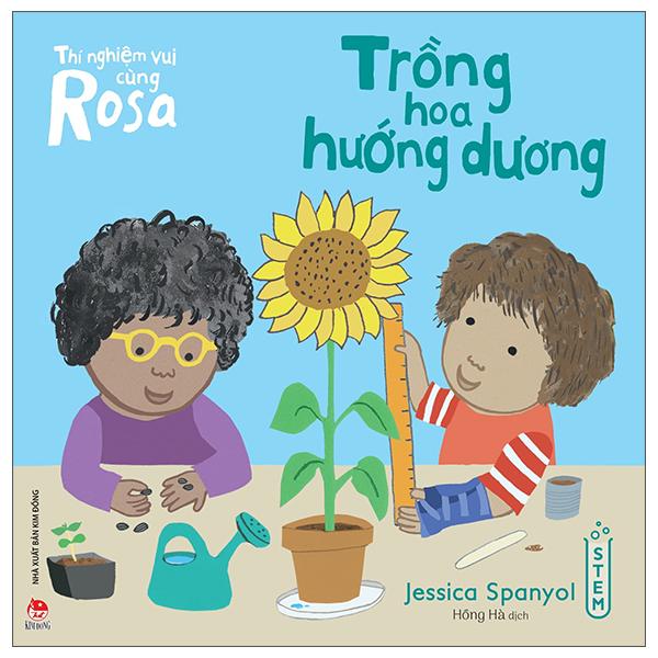 Thí Nghiệm Vui Cùng Rosa - Trồng Hoa Hướng Dương