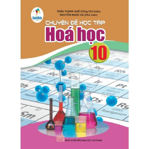 Chuyên Đề Hóa Học lớp 10 - Cánh Diều