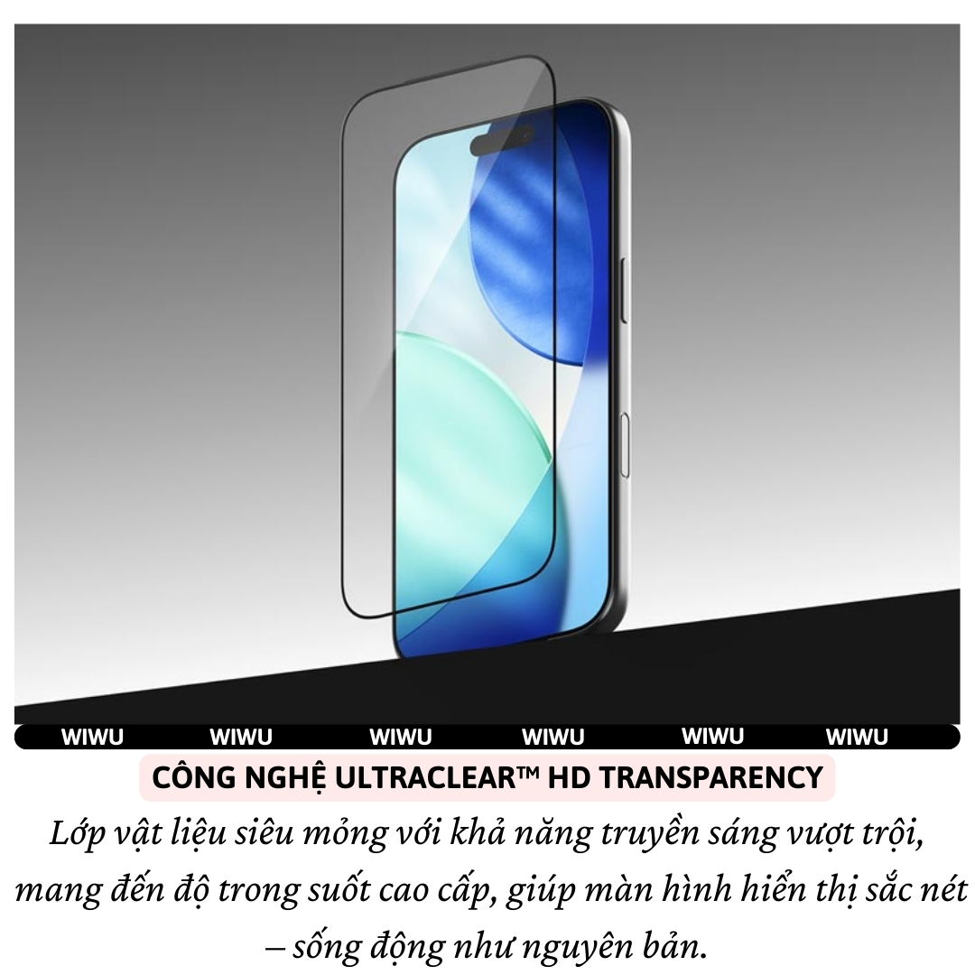 Dán kính cường lực Full màn hình WIWU UltraClear HD Transparency 9H cho iPhone 17 Air 16 15 14 13 12 11 Pro Max / Plus - Trong Suốt HD, Chống Trầy, Chống Vân Tay Cho iPhone, Lớp phủ Oleophobic cao cấp - Hàng nhập khẩu