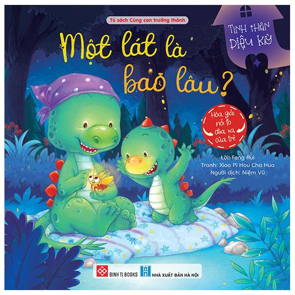 Sách - Tình Thân Diệu Kỳ - Một Lát Là Bao Lâu