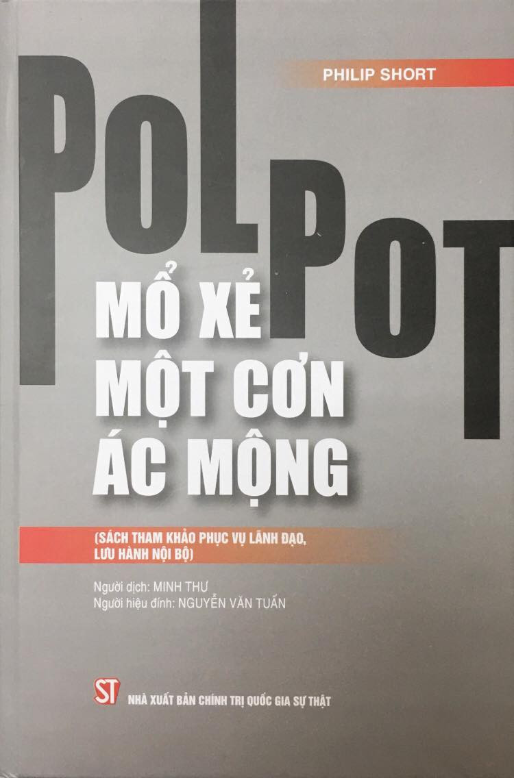 Pol Pot: Mổ Xẻ Một Cơn Ác Mộng (Sách tham khảo, Xuất bản lần thứ hai) - Philip Short - (bìa mềm)