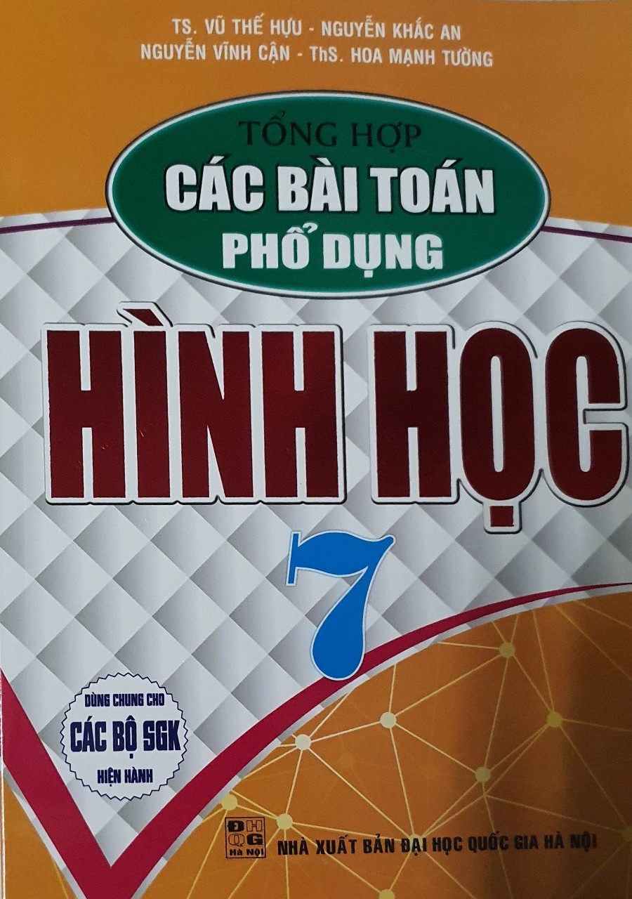 Sách - Tổng Hợp Các Bài Toán Phổ Dụng Hình Học Lớp 7