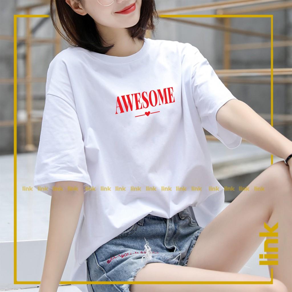 Áo phông nữ unisex chữ xinh AWESOME đáng yêu trước ngực chất mát tay lỡ ( Đen, Trắng )