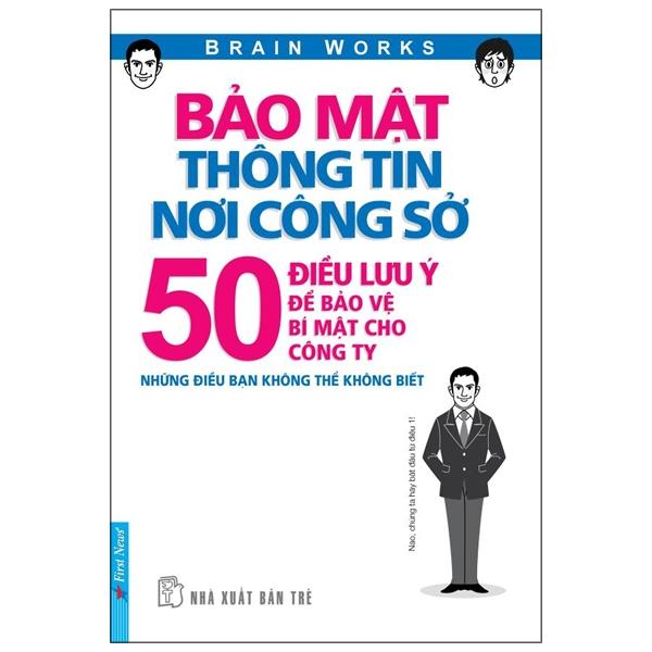 Sách Bảo Mật Thông Tin Nơi Công Sở - 50 Điều Lưu Ý Để Bảo Vệ Bí Mật Cho Công Ty