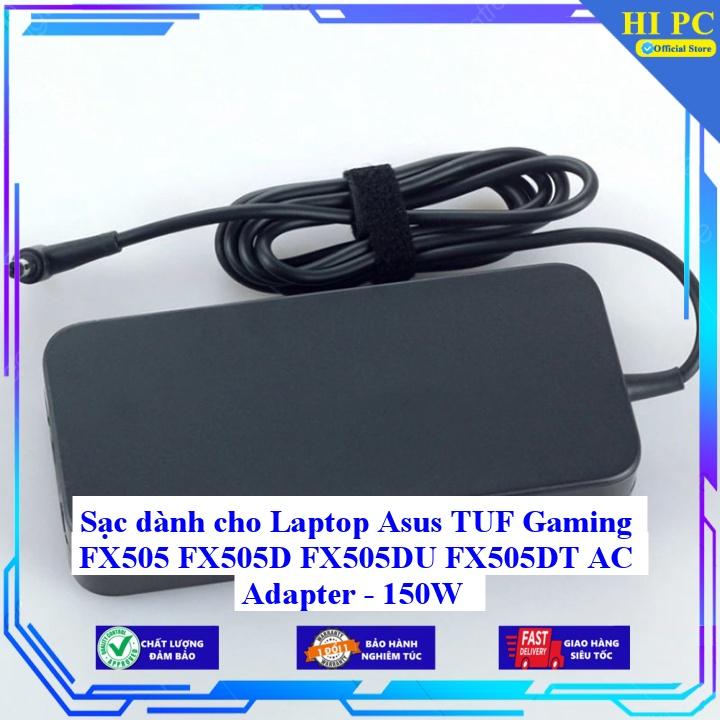 Sạc dành cho Laptop Asus TUF Gaming FX505 FX505D FX505DU FX505DT AC Adapter - 150W - Kèm Dây nguồn - Hàng Nhập Khẩu