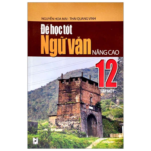 Để Học Tốt Ngữ Văn 12 Nâng Cao - Tập 1