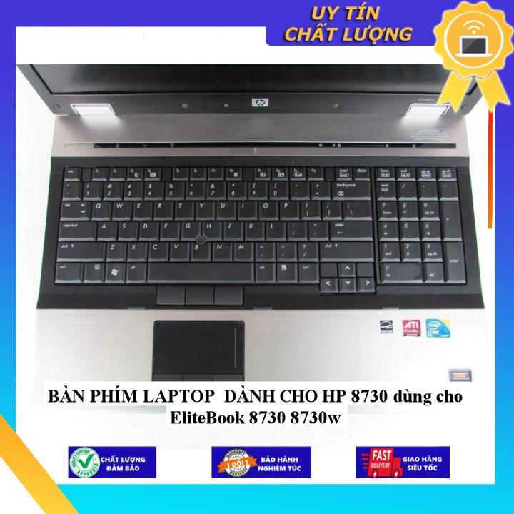 BÀN PHÍM LAPTOP dùng cho HP 8730 dùng cho EliteBook 8730 8730w - Hàng Nhập Khẩu New Seal