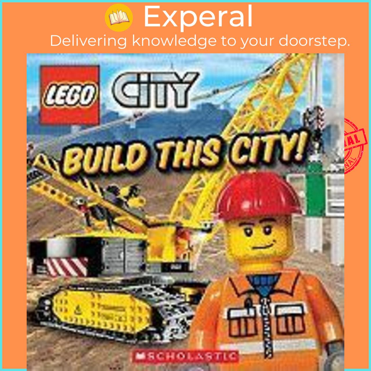 Sách - Lego City: Build This City! by Scholastic (US edition, paperback)