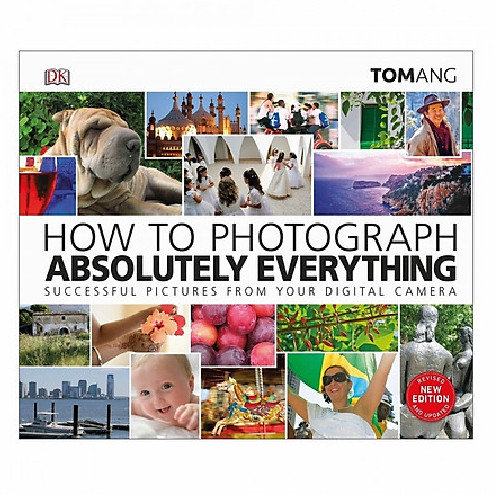 How to Photograph Absolutely Everything