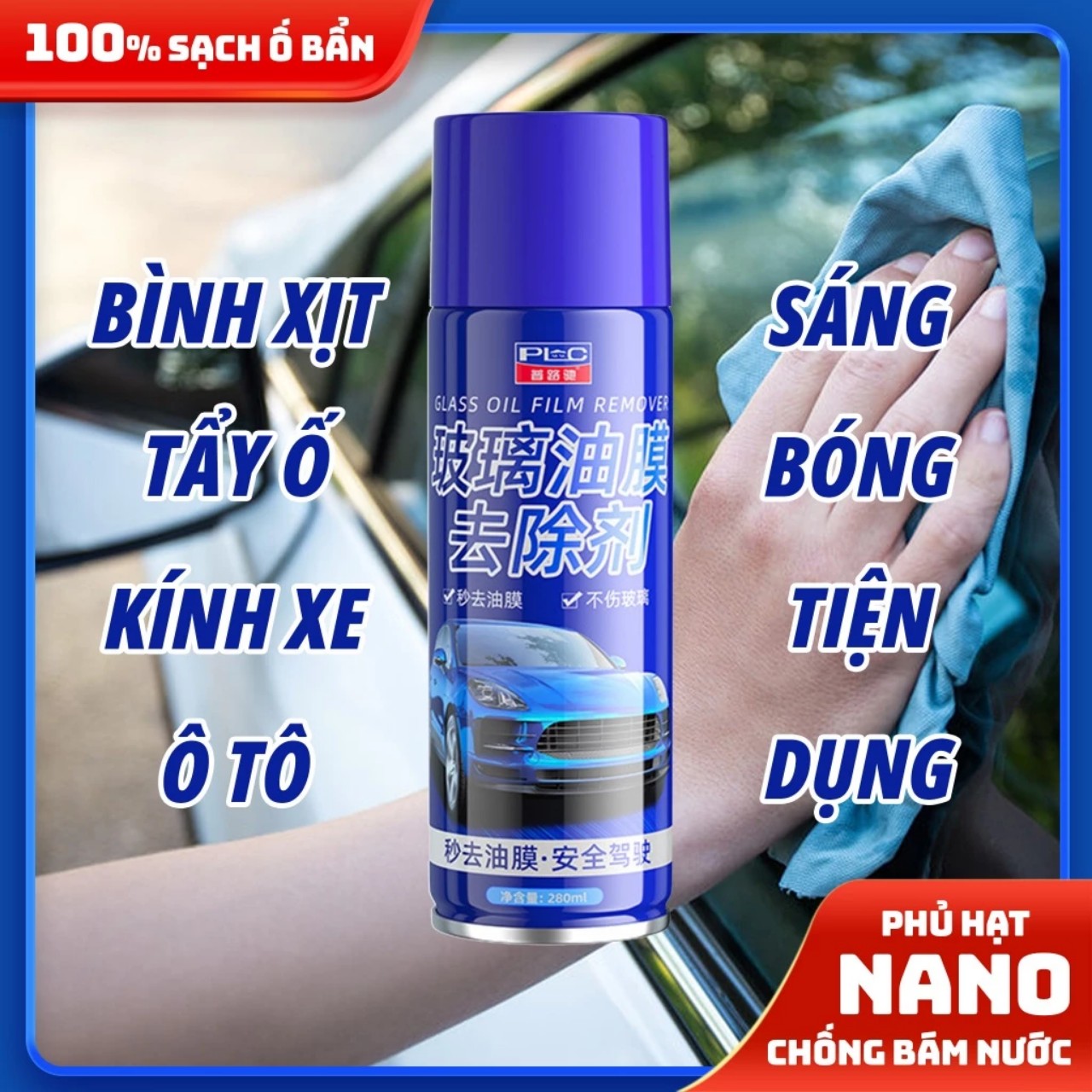 Bình Xịt Tạo Bọt Tẩy Màng Dầu, Canxi, Vết Ố Trên Kính Ô Tô - Công Nghệ Nano Chống Bám Nước
