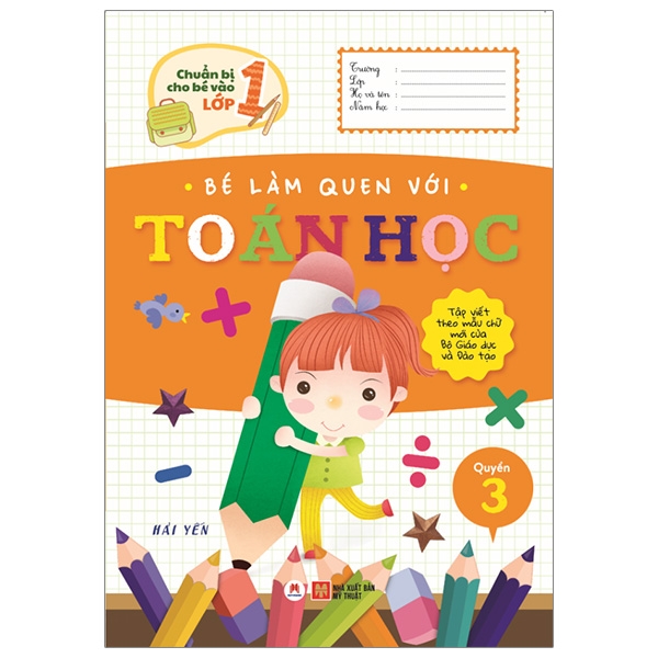 Chuẩn Bị Cho Bé Vào Lớp 1 - Bé Làm Quen Với Toán Học