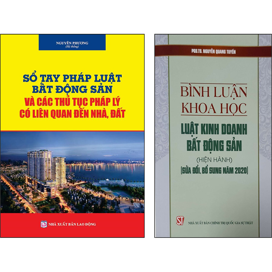 Combo 2 Cuốn: Bình Luận Khoa Học Luật Kinh Doanh Bất Động Sản (Hiện Hành) (Sửa Đổi, Bổ Sung Năm 2020) + Sổ Tay Pháp Luật Bất Động Sản và Các Thủ Tục Pháp Lý Có Liên Quan Đến Nhà, Đất