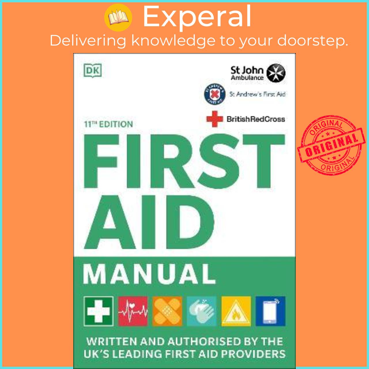 Sách - First Aid Manual 11th Edition : Written and Authorised by the UK's Leading First Ai by DK
