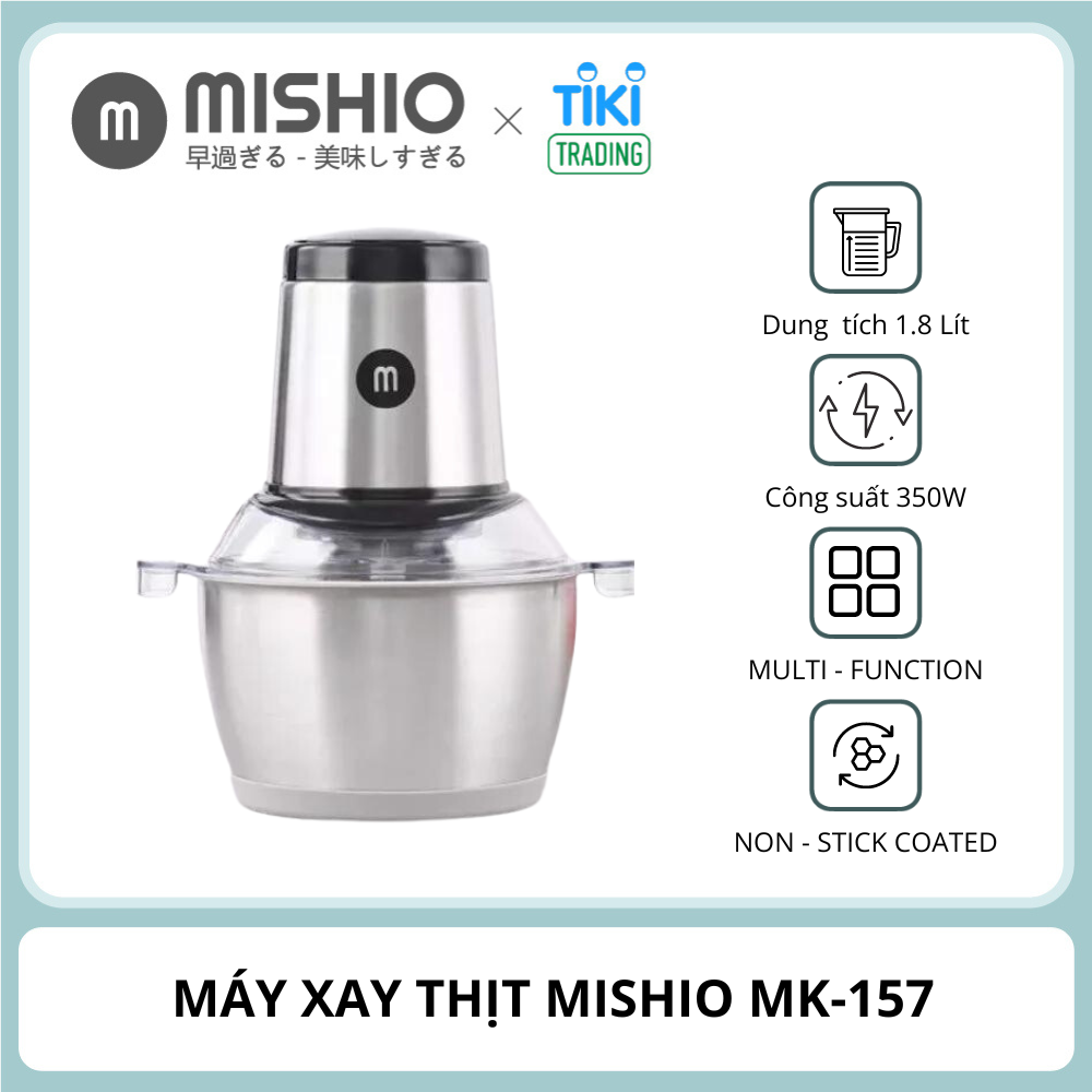 Máy xay thịt đa năng cối inox Mishio MK157 1.8L - Hàng chính hãng