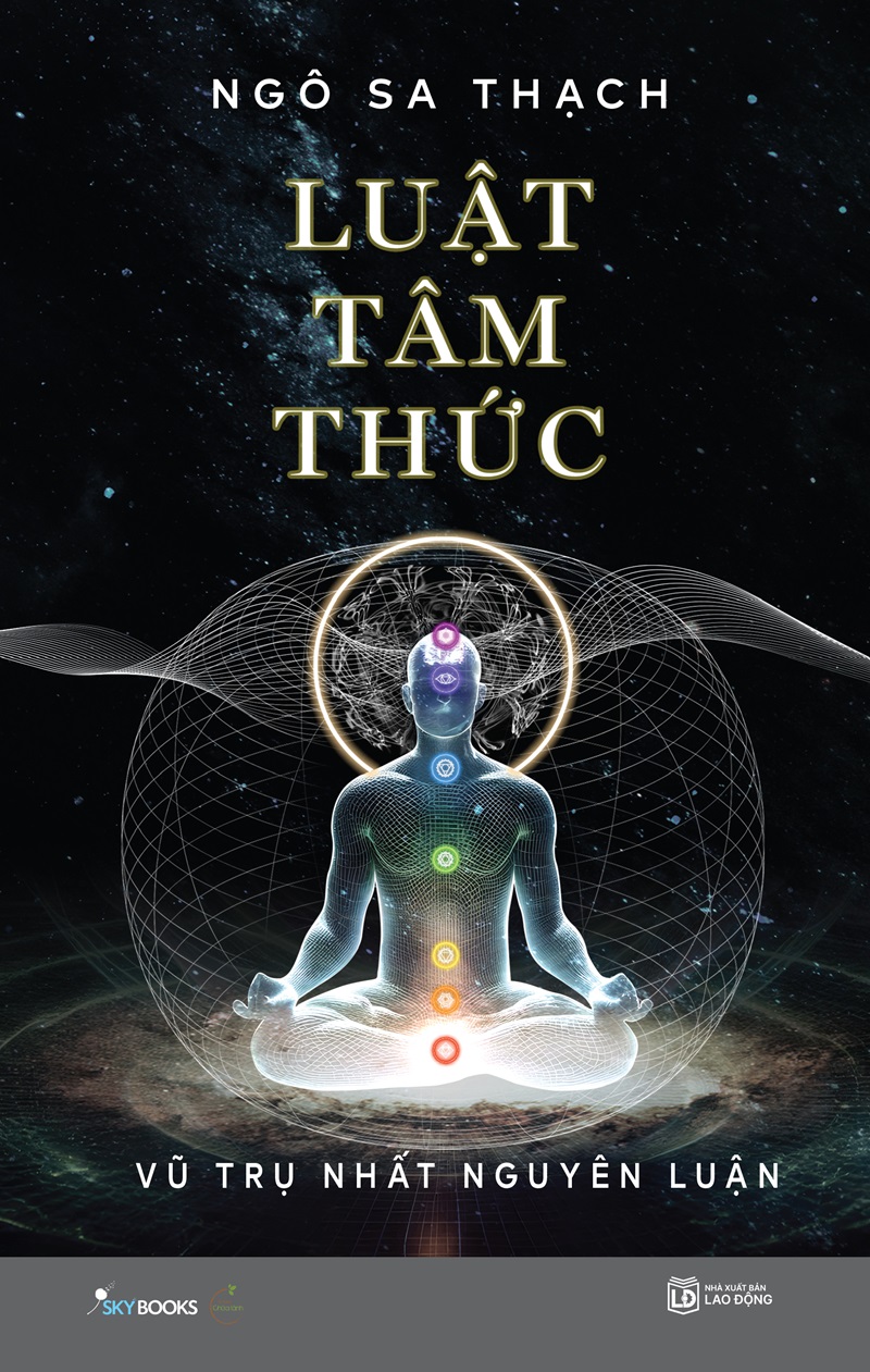 Luật Tâm Thức - Vũ Trụ Nhất Nguyên Luận - Tặng Kèm Bookmark