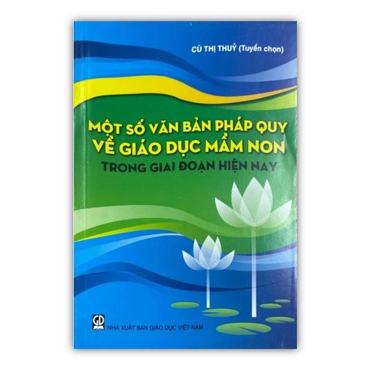 Sách - Một số văn bản pháp quy về giáo dục mầm non trong thời đại hiện nay (DN)