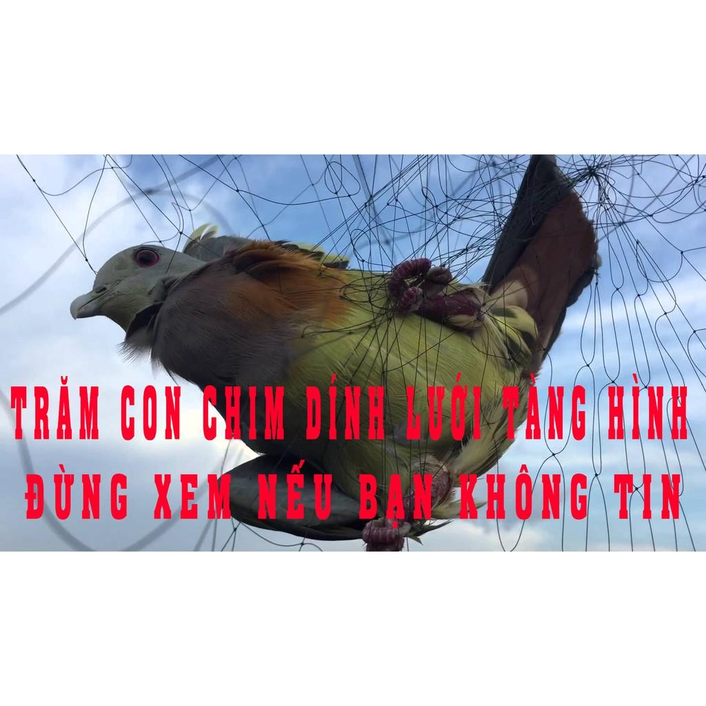 60m Lưới 8p bẫy cu cò sáo vẹt quốc chim ngày đêm tổng hợp, chiều cao 6m 5 dây 4 túi. Lưới cước thái màu đen tàn hình.
