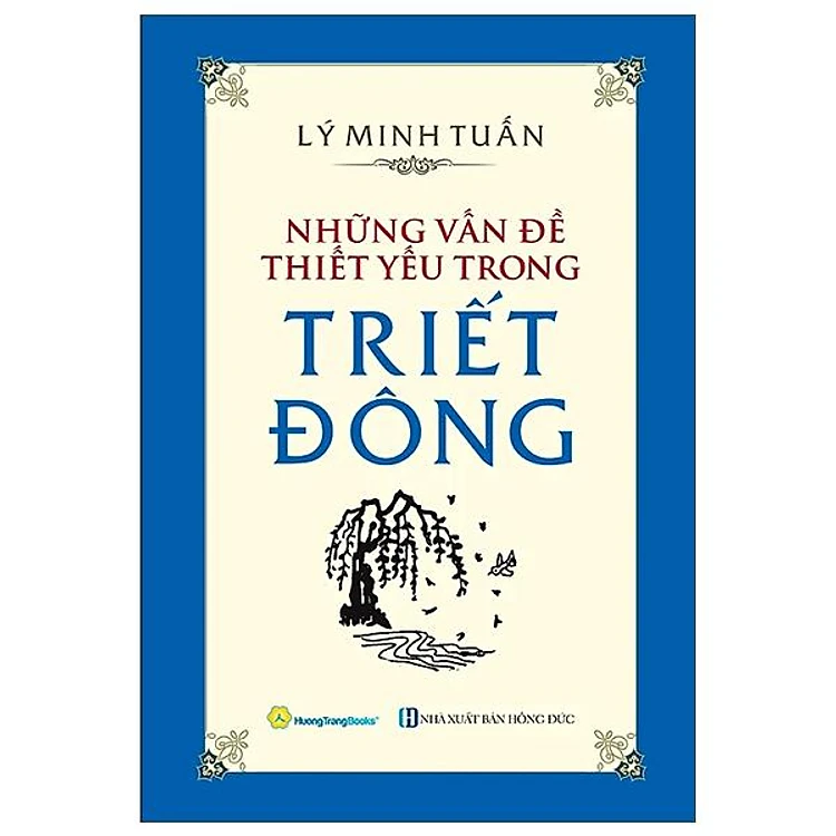 Những Vấn Đề Thiết Yếu Trong Triết Đông - Lý Minh Tuấn