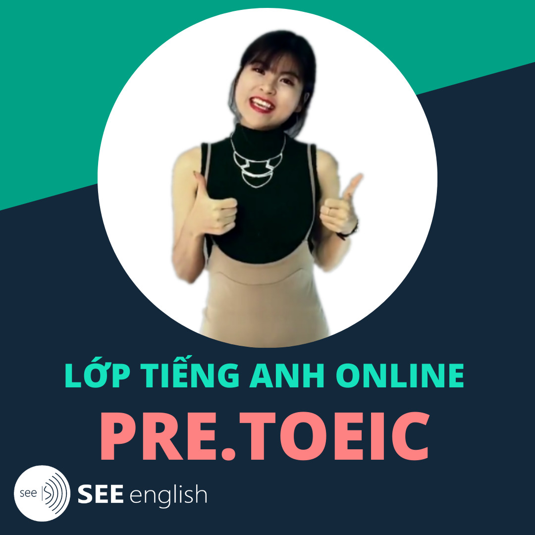 Khoá Học Online Tiếng Anh Căn Bản - Pre Toeic