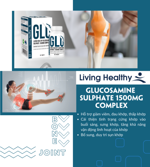 Viên uống Living Healthy Glucosamine Sulphate 1500mg complex bổ sung xương khớp, Hộp 60 viên