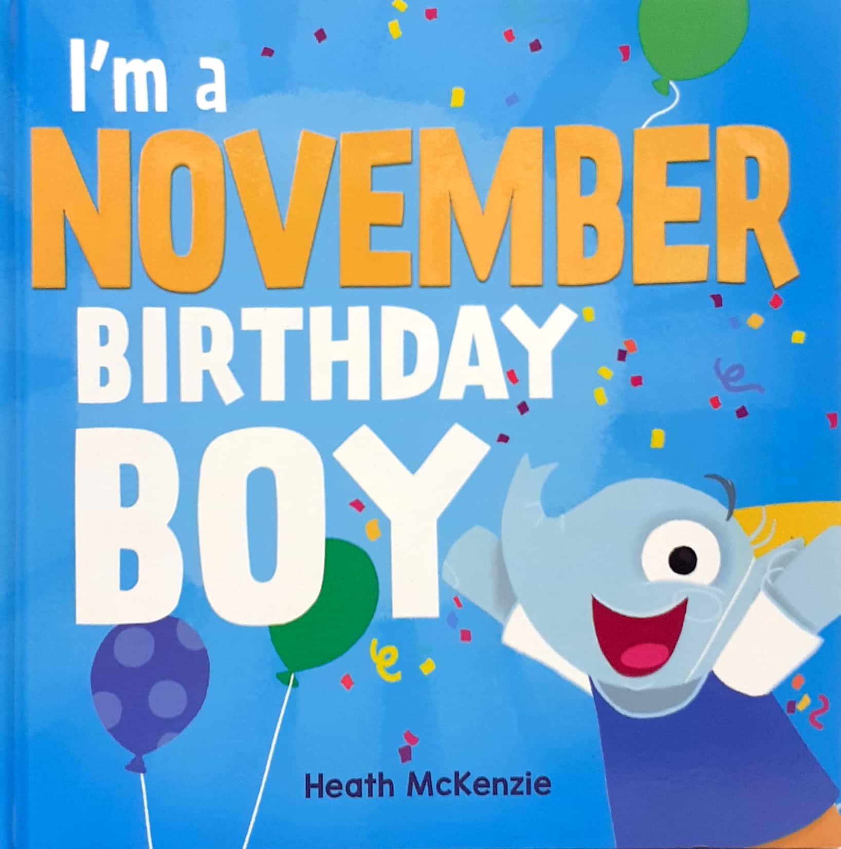 I'm A November Birthday Boy