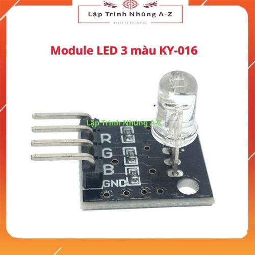 [Lập Trình Nhúng A-Z][146] Module LED 3 màu KY-016