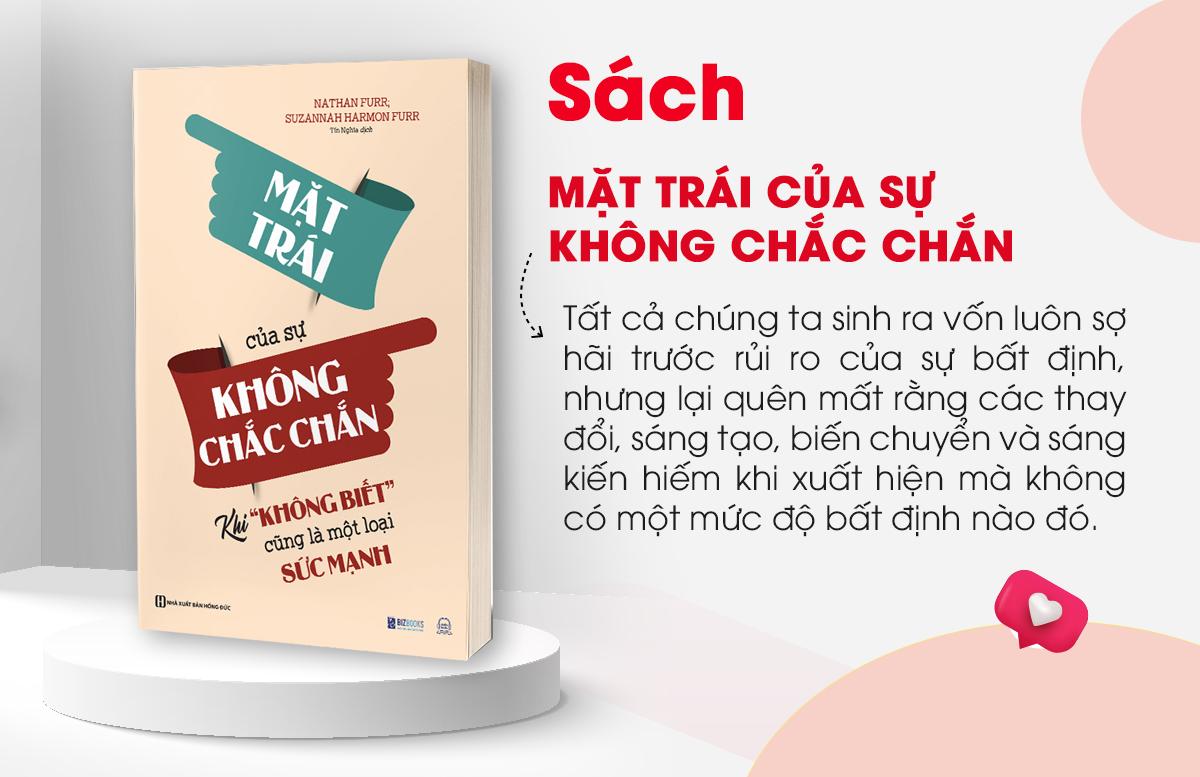 Mặt Trái Của Sự Không Chắc Chắn: Khi “Không Biết” Cũng Là Một Loại Sức Mạnh - Sách Phát Triển Bản Thân - Bản Quyền