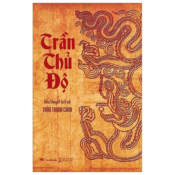 Tiểu Thuyết Lịch Sử - Trần Thủ Độ