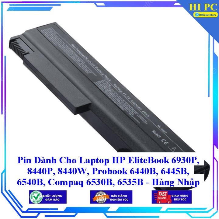 Hình ảnh Pin Dành Cho Laptop HP EliteBook 6930P 8440P 8440W Probook 6440B 6445B 6540B Compaq 6530B 6535B - Hàng Nhập Khẩu