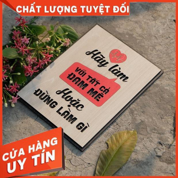 Tranh gỗ tạo động lực làm việc: Hãy làm với tất cả đam mê hoặc đừng làm gì