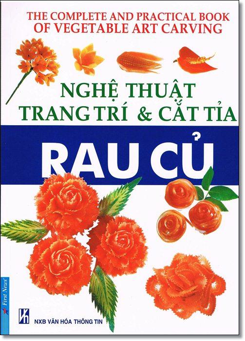 Sách Nghệ Thuật Trang Trí &amp; Cắt Tỉa Rau Củ