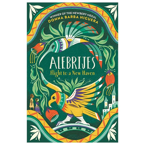 Sách ngoại văn: Alebrijes - Flight To A New Haven