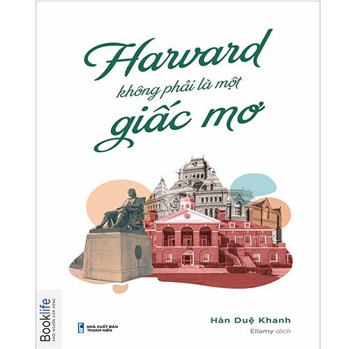 Harvard Không Phải Là Một Giấc Mơ