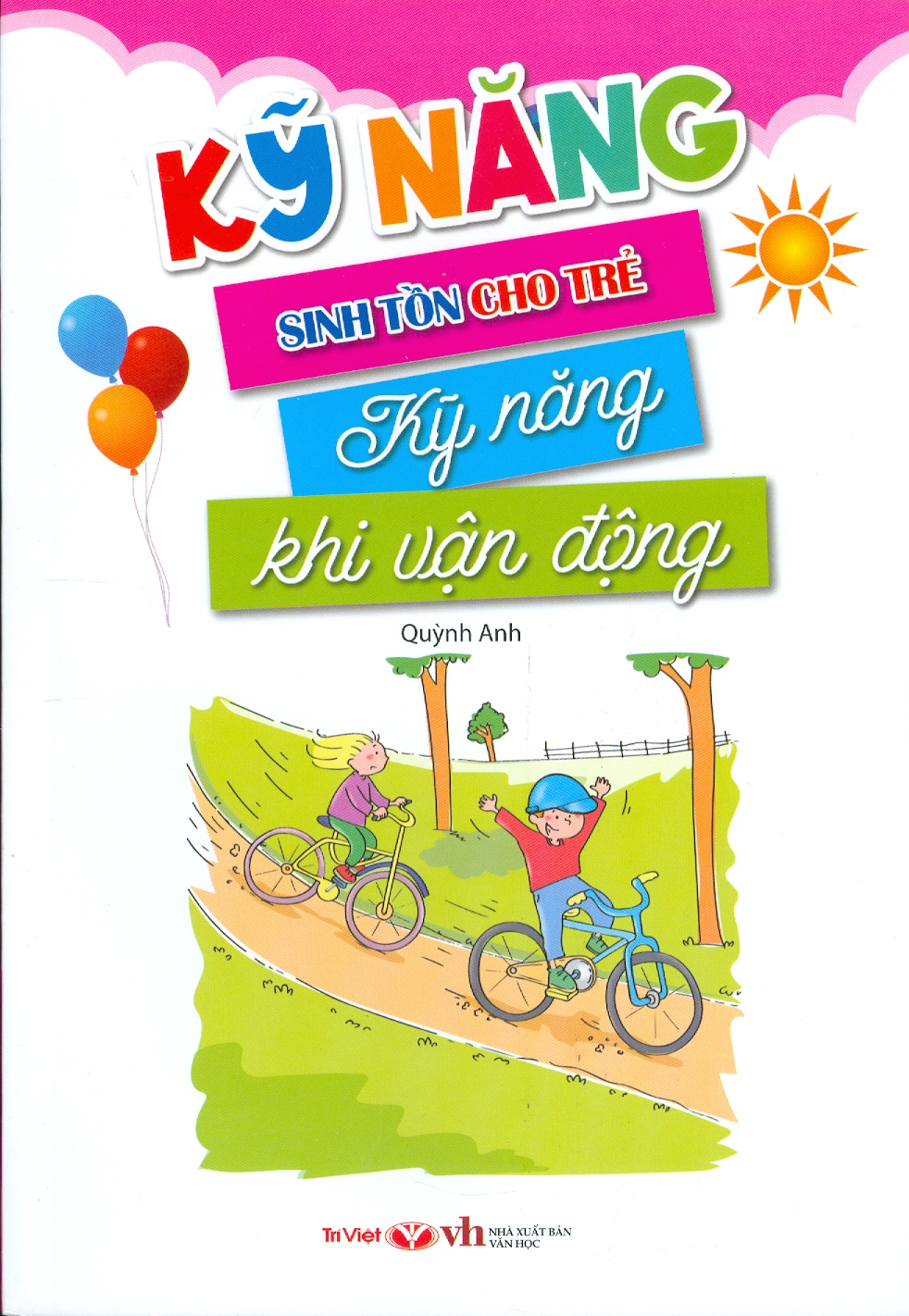 Kỹ Năng Sinh Tồn Cho Bé - Kỹ Năng Khi Vận Động