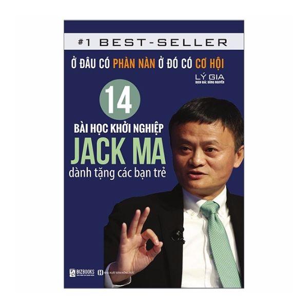 14 Bài Học Khởi Nghiệp Jack Ma Dành Tặng Các Bạn Trẻ