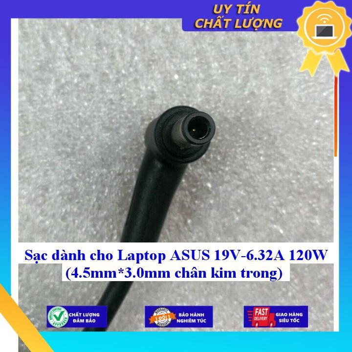 Sạc dùng cho Laptop ASUS 19V-6.32A 120W (4.5mm*3.0mm chân kim trong) - Hàng Nhập Khẩu New Seal