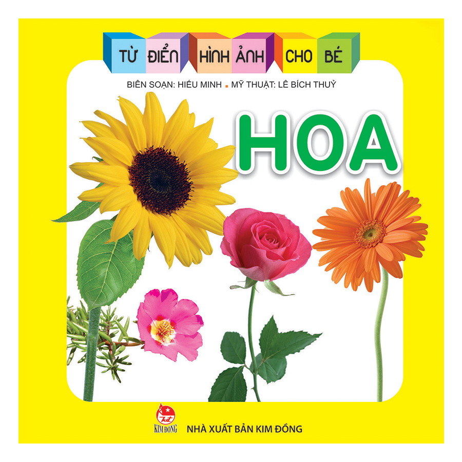 Hình ảnh Từ Điển Hình Ảnh Cho Bé: Hoa (Tái Bản 2019)