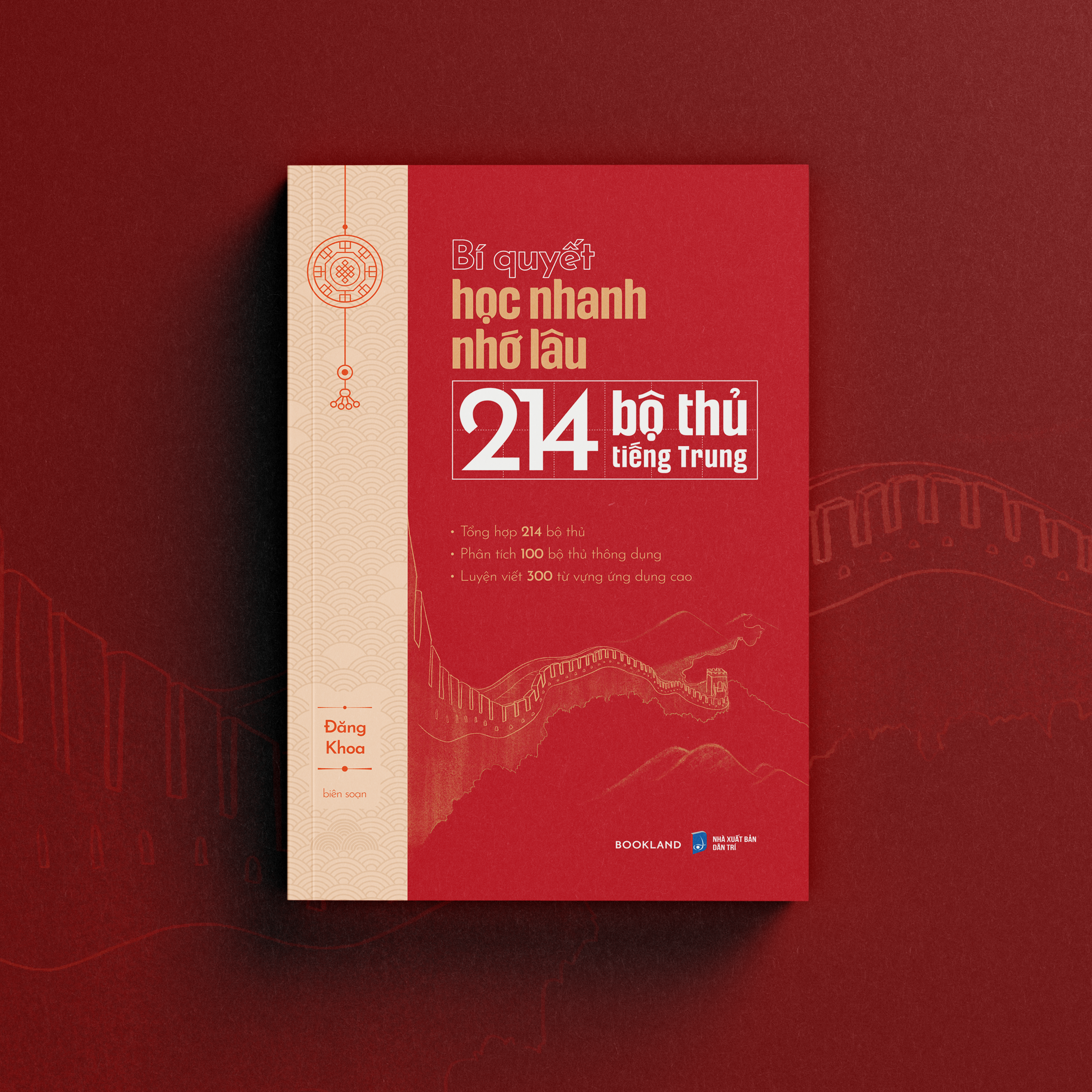 Sách Bí Quyết Học Nhanh Nhớ Lâu 214 Bộ Thủ Tiếng Trung