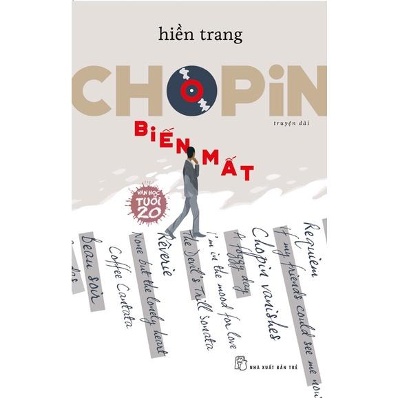 VH20. Chopin Biến Mất - Bản Quyền