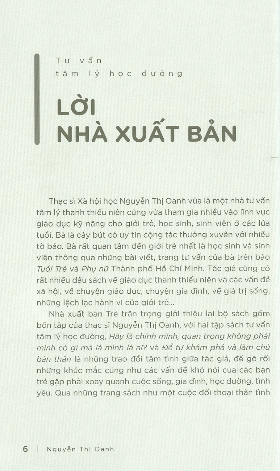 Tư Vấn Tâm Lý Học Đường - Hãy Là Chính Mình, Quan Trọng Không Phải Mình Có Gì Mà Là Mình Là Ai?