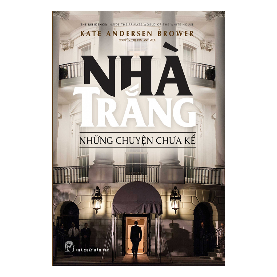 Nhà Trắng - Những Chuyện Chưa Kể