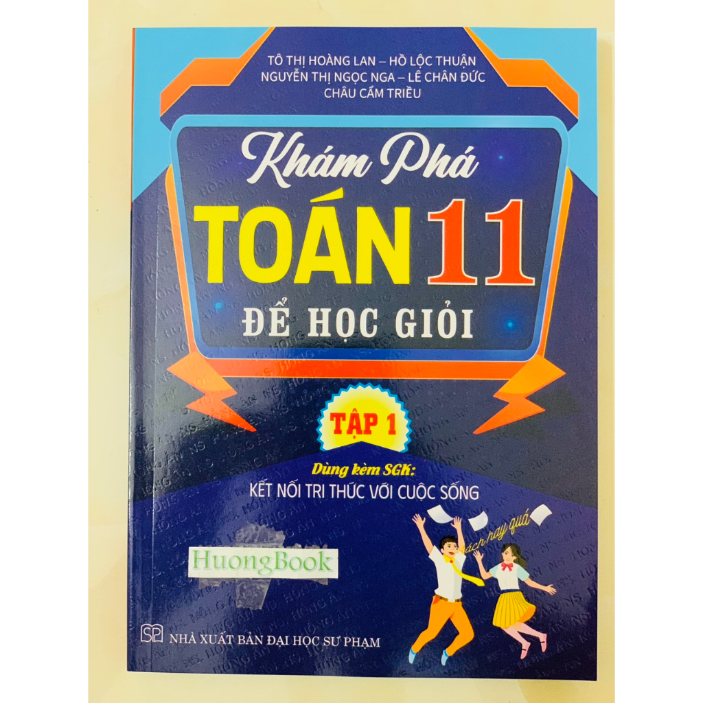 Sách - Khám Phá Toán 11 Để Học Giỏi - Tập 2 (Dùng Kèm SGK Kết Nối Tri Thức Với Cuộc Sống) (HA)