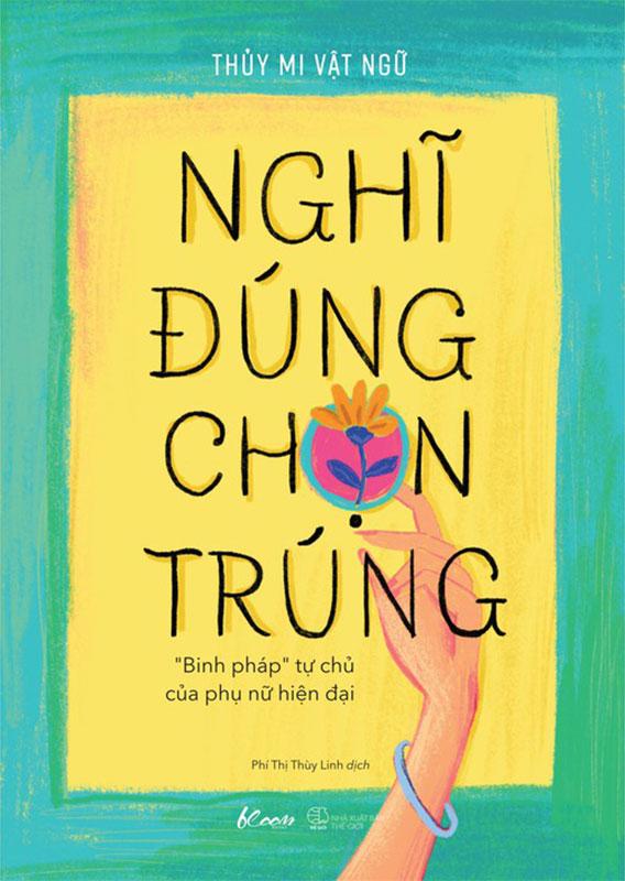 Sách Nghĩ Đúng, Chọn Trúng