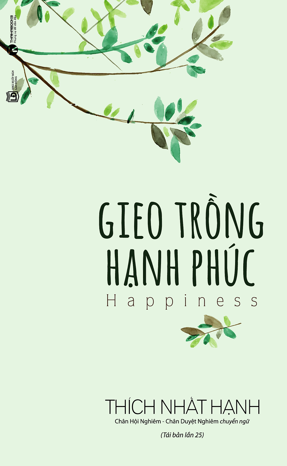 [Boxset 04 cuốn của thầy Thích Nhất Hạnh] BỘ SÁCH GIEO TRỒNG HẠNH PHÚC-  HẠNH PHÚC CẦM TAY – TĨNH LẶNG – MUỐN AN ĐƯỢC AN [15 năm Thaihabooks] - tặng sổ tay