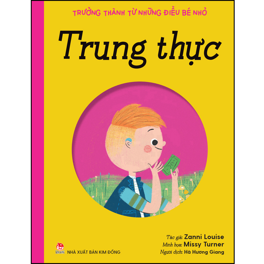 Trưởng Thành Từ Những Điều Bé Nhỏ – Trung Thực