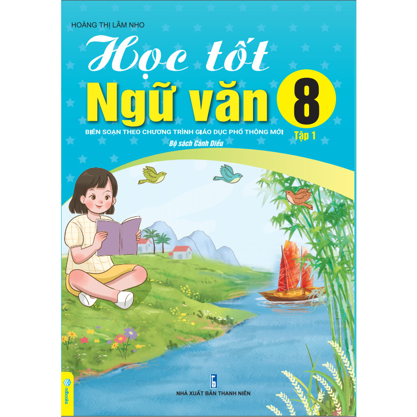 Sách - Học Tốt Ngữ Văn 8 Tập 1 - Biên soạn theo chương trình GDPT mới Cánh Diều - ndbooks